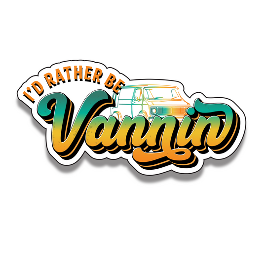 I'd Rather Be Vannn' Sticker